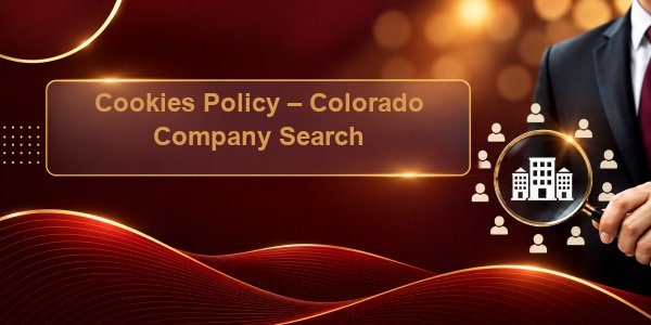 Cookies Policy – Colorado Company Search